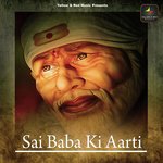 Sai Baba Ki Aarti - Kamlesh Upadhyay (Haripuri) Song Download